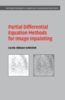 Partial Differential Equation Methods for Image Inpainting - Book