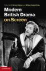 Modern British Drama on Screen - Book