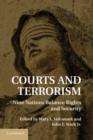 Courts and Terrorism : Nine Nations Balance Rights and Security - Book