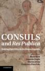 Consuls and Res Publica : Holding High Office in the Roman Republic - Book