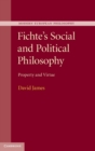 Fichte's Social and Political Philosophy : Property and Virtue - Book
