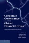 Corporate Governance and the Global Financial Crisis : International Perspectives - Book