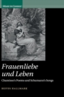 Frauenliebe und Leben : Chamisso's Poems and Schumann's Songs - Book
