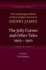 The Jolly Corner and Other Tales, 1903-1910 - Book
