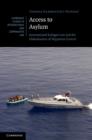 Access to Asylum : International Refugee Law and the Globalisation of Migration Control - Book