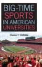 Big-Time Sports in American Universities - Book
