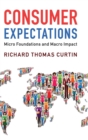 Consumer Expectations : Micro Foundations and Macro Impact - Book