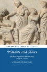 Peasants and Slaves : The Rural Population of Roman Italy (200 BC to AD 100) - Book