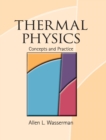 Thermal Physics : Concepts and Practice - Book
