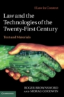 Law and the Technologies of the Twenty-First Century : Text and Materials - Book