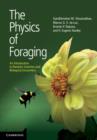 The Physics of Foraging : An Introduction to Random Searches and Biological Encounters - Book