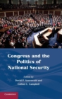 Congress and the Politics of National Security - Book