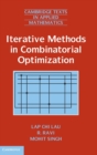 Iterative Methods in Combinatorial Optimization - Book