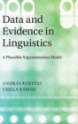 Data and Evidence in Linguistics : A Plausible Argumentation Model - Book