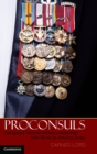 Proconsuls : Delegated Political-military Leadership from Rome to America Today - Book