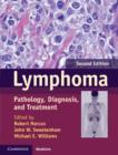 Lymphoma : Pathology, Diagnosis, and Treatment - Book