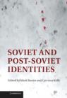 Soviet and Post-Soviet Identities - Book