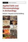 Applied Soils and Micromorphology in Archaeology - Book