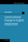 Constructional Change in English : Developments in Allomorphy, Word Formation, and Syntax - Book