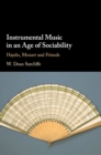 Instrumental Music in an Age of Sociability : Haydn, Mozart and Friends - Book