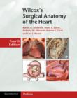 Wilcox's Surgical Anatomy of the Heart - Book