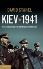 Kiev 1941 : Hitler's Battle for Supremacy in the East - Book
