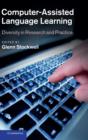 Computer-Assisted Language Learning : Diversity in Research and Practice - Book