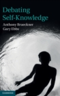 Debating Self-Knowledge - Book