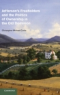 Jefferson's Freeholders and the Politics of Ownership in the Old Dominion - Book