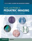 Pearls and Pitfalls in Pediatric Imaging : Variants and Other Difficult Diagnoses - Book