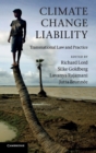 Climate Change Liability : Transnational Law and Practice - Book