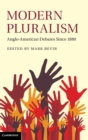 Modern Pluralism : Anglo-American Debates Since 1880 - Book