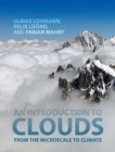 An Introduction to Clouds : From the Microscale to Climate - Book