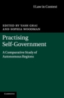 Practising Self-Government : A Comparative Study of Autonomous Regions - Book