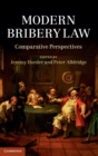 Modern Bribery Law : Comparative Perspectives - Book
