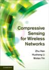 Compressive Sensing for Wireless Networks - Book