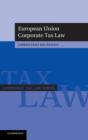 European Union Corporate Tax Law - Book
