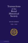 Transactions of the Royal Historical Society: Volume 21 : Sixth Series - Book