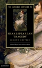 The Cambridge Companion to Shakespearean Tragedy - Book