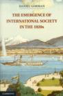 The Emergence of International Society in the 1920s - Book