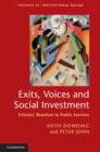 Exits, Voices and Social Investment : Citizens’ Reaction to Public Services - Book