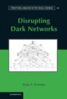 Disrupting Dark Networks - Book