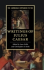 The Cambridge Companion to the Writings of Julius Caesar - Book