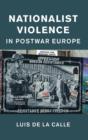 Nationalist Violence in Postwar Europe - Book