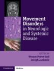 Movement Disorders in Neurologic and Systemic Disease - Book
