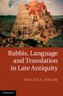 Rabbis, Language and Translation in Late Antiquity - Book