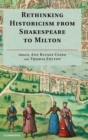 Rethinking Historicism from Shakespeare to Milton - Book