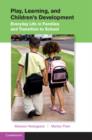 Play, Learning, and Children's Development : Everyday Life in Families and Transition to School - Book