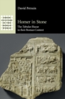 Homer in Stone : The Tabulae Iliacae in their Roman Context - Book