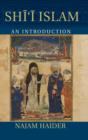 Shi'i Islam : An Introduction - Book